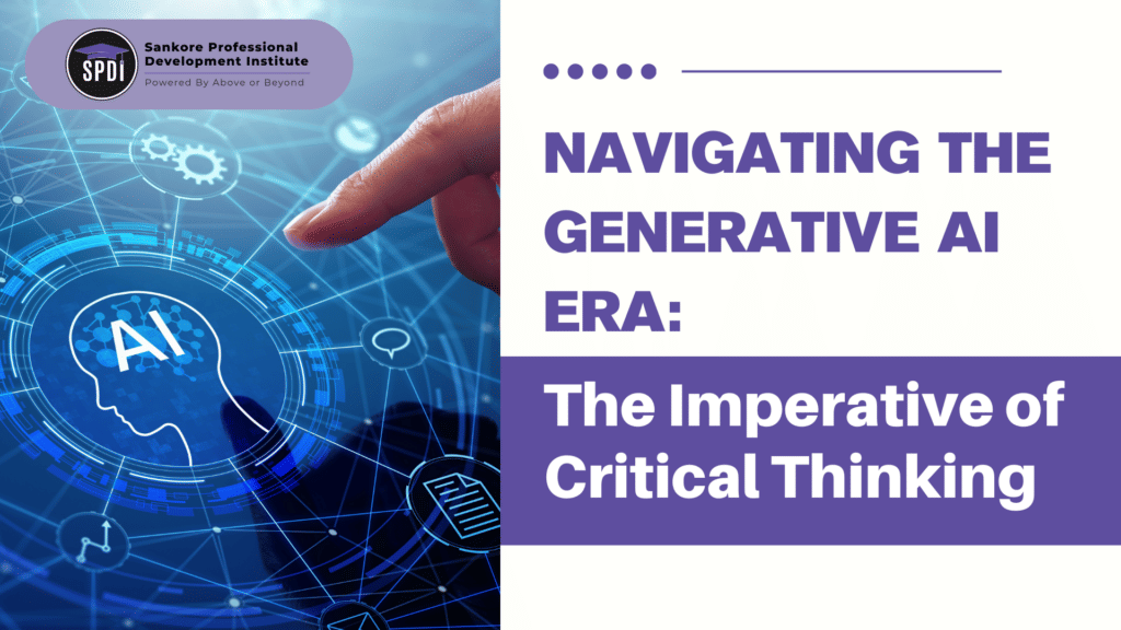 Navigating the Generative AI Era: The Imperative of Critical Thinking