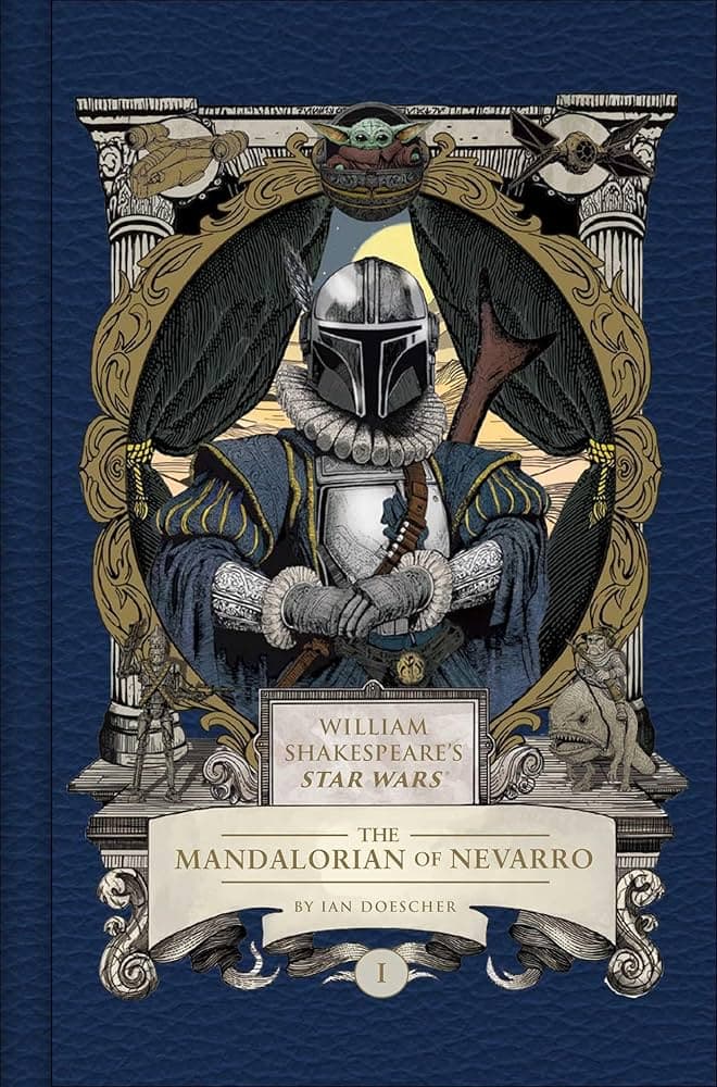 An interview with writer Ian Doescher about his book William Shakespeare's Star Wars: The Mandalorian of Nevarro