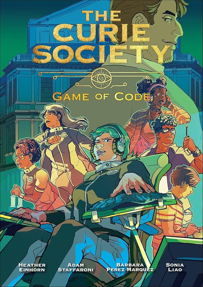 An interview with comics creators Barbara Perez Marquez and Sonia Liao about their MIT Press graphic novel The Curie Society: Game of Code