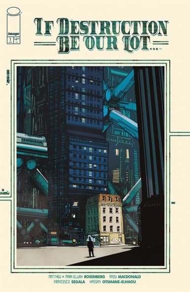 An interview with comics writer Matthew Rosenberg about his Image Comics project If Destruction Be Our Lot