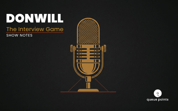 [Show Notes] Donwill on Rap, the Interview Game, and Staying in Your Life Bag