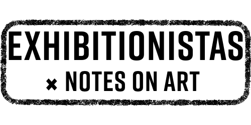 Exhibitionistas  Notes on Art
