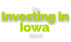 The Investing in Iowa Show