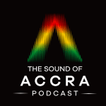 The Sound of Accra Podcast