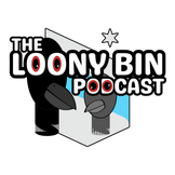 The Loony Bin Podcast