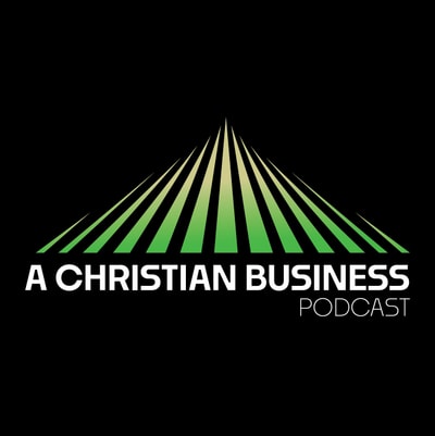 achristianbusinesspodcast