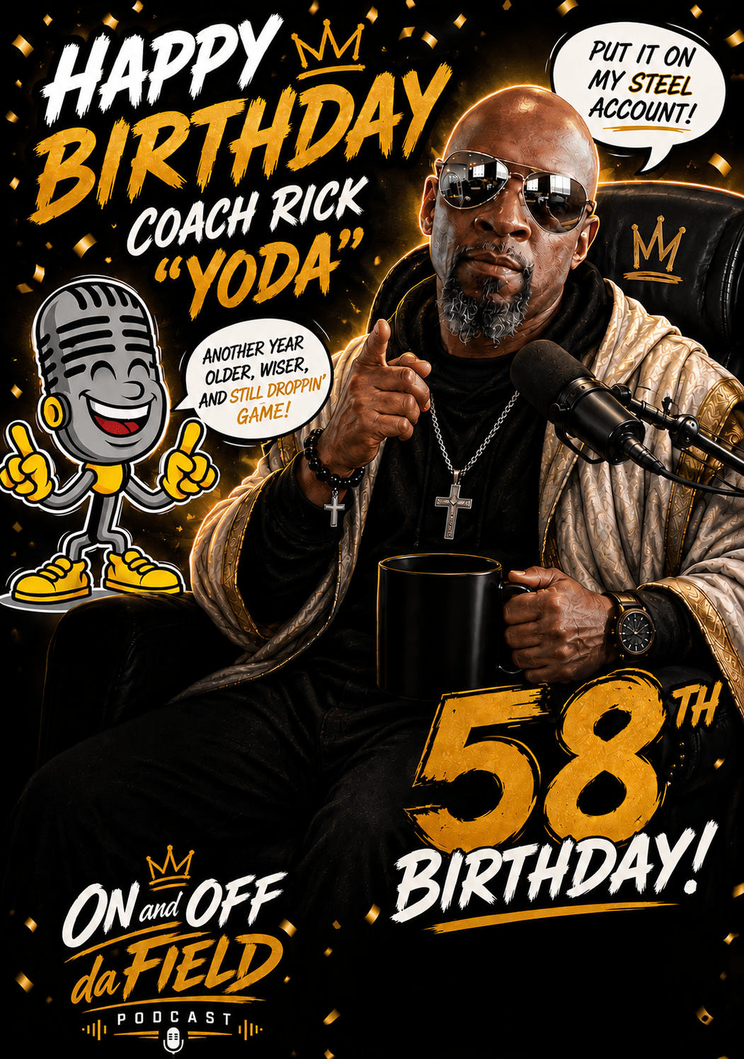 Join the On and Off da Field Podcast family in wishing our very own Coach Rick aka "Yoda" a 58th Happy Birthday!