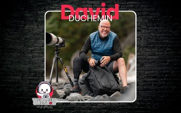 "David duChemin: Confessions Beyond the Rubber Chicken Guy (Part 2)"