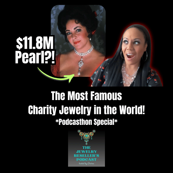 The Most Famous Charity Jewelry in the World! | Podcasthon