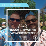 Post-Trip Report: Ron’s Buddy Trip with a WDW First-Timer (April 2026)