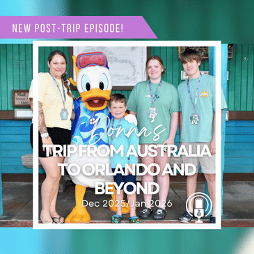 Post-Trip Report: Donna’s Trip from Australia to Orlando and Beyond (December 2025/January 2026)