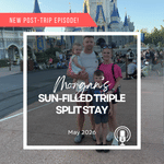 Post-Trip Report: Morgan’s Sun-Filled Triple Split Stay (May 2026)