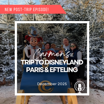 Post-Trip Report: Carmen’s Trip to Disneyland Paris & Efteling (December 2025)