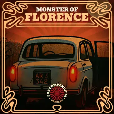 Monster of Florence: Unsolved Mysteries and Italy’s Lover’s Lane Murders