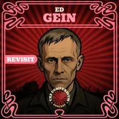 Ed Gein: The Butcher of Plainfield and the Real Horror Behind the Movies