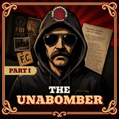 Unabomber Part 1: The Biggest Manhunt in FBI History