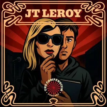 JT LeRoy: Gender, Deception, and the Ultimate Hoax