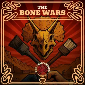 Bone Wars: Weird History and the Dinosaur Rivalry That Changed Palaeontology