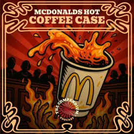 McDonald's Hot Coffee Case: Famous Trials, Corporate Negligence and the Truth