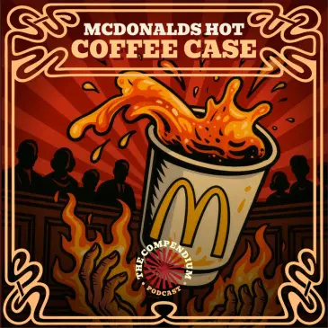McDonald's Hot Coffee Case: Famous Trials, Corporate Negligence and the Truth