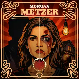 Morgan Metzer: What Really Happened in the Gaslit by My Husband Case