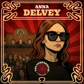 Anna Delvey: From Rags to Riches to Rikers, New Yorks Fake Heiress