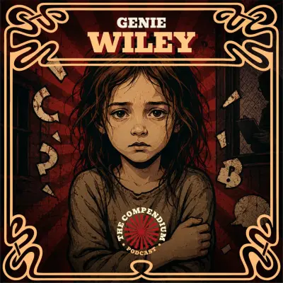 Genie Wiley: Dark History of the Child Hidden From the Whole World