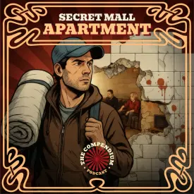 Secret Mall Apartment: Strange True Stories from the Artists Who Lived in a Mall
