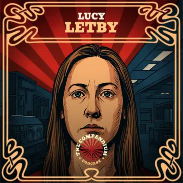Lucy Letby: What Really Happened in the Baby Deaths Case and Trial