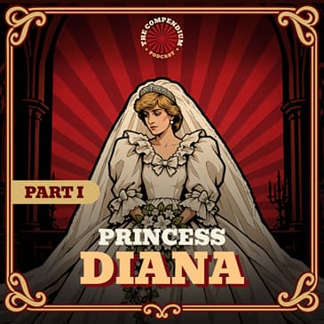 Princess Diana Part 1: The Royal Romance That Was Over Before It Began