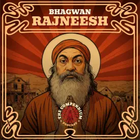 Sex Cult: The Story of Bhagwan Rajneesh and His Sex Cult’s Bioterror Plot to Take Over Oregon