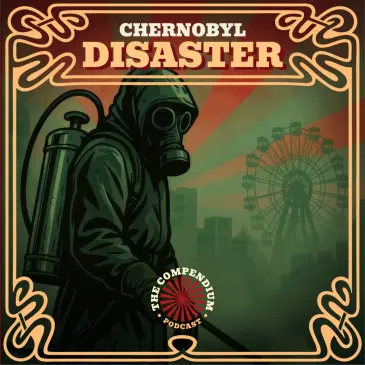 The Chernobyl Disaster: Dark History of the Nuclear Meltdown at Reactor 4