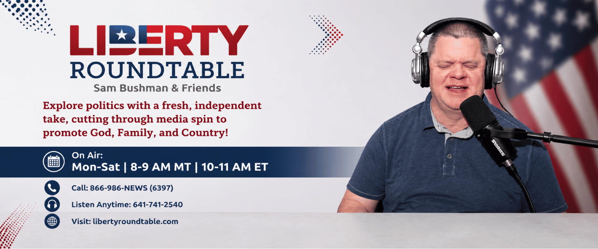 Liberty RoundTable Live banner with host Sam Bushman and show schedule information.