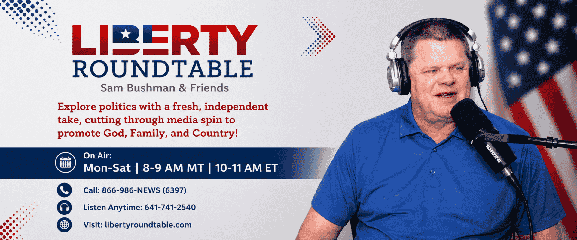 Liberty RoundTable Live banner with host Sam Bushman and show schedule information.