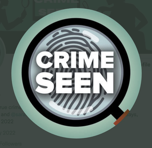 Crime Seen Podcast