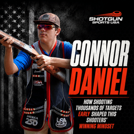 Connor Daniel: How shooting thousands of targets Early Shaped This Shooters' Winning Mindset