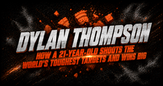 Dylan Thompson: How a 21-Year-Old Shoots the World's Toughest Targets and Wins Big