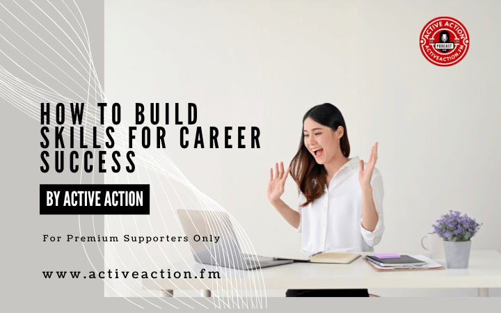 How to Build Skills for Career Success