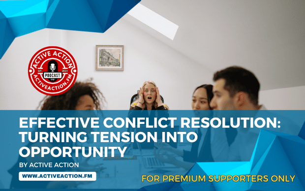 Effective Conflict Resolution: Turning Tension into Growth