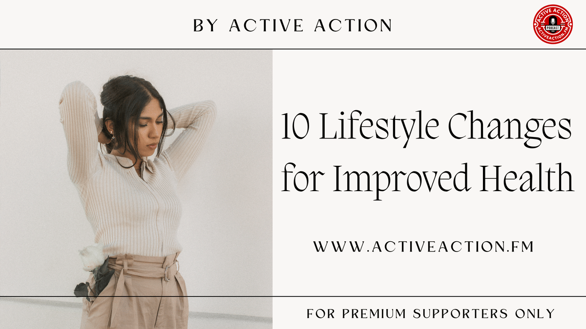 10 Lifestyle Changes for Improved Health