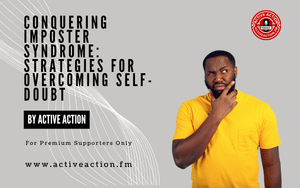 Conquering Imposter Syndrome: Strategies for Overcoming Self-Doubt (Strategy Guide)