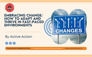 Embracing Change: How to Adapt and Thrive in Fast-Paced Environments (Strategy Guide)