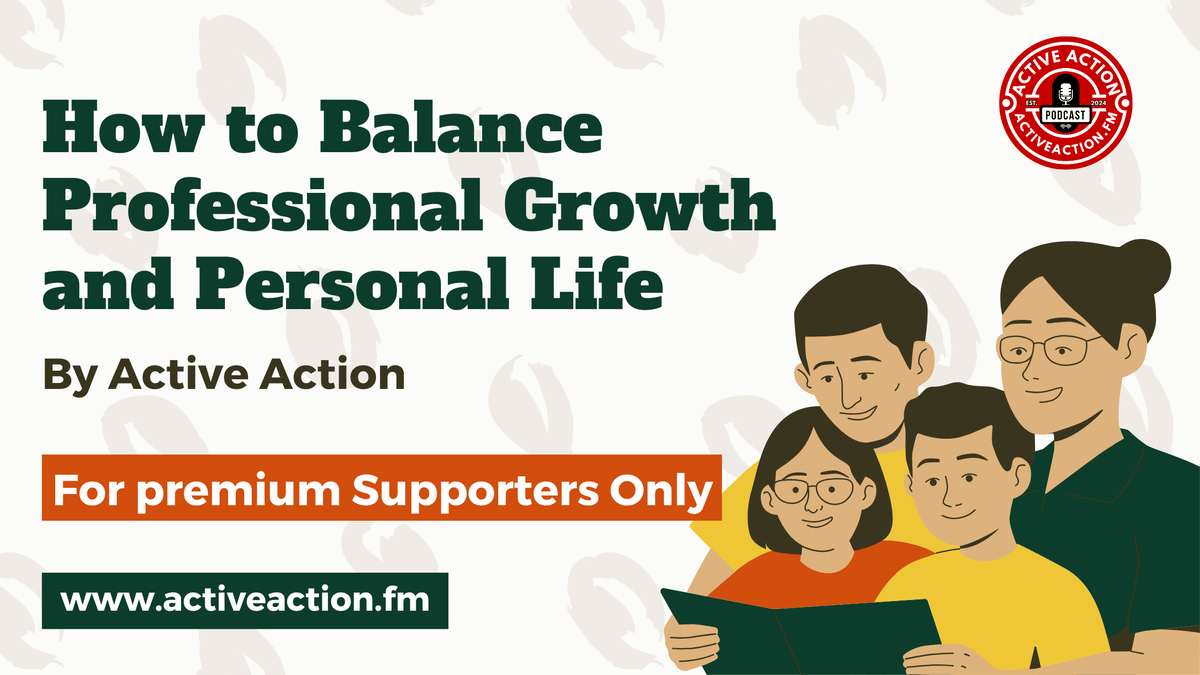 How to Balance Professional Growth and Personal Life