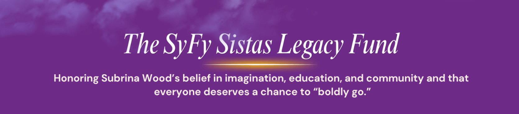 The SyFy Sistas Legacy fund
