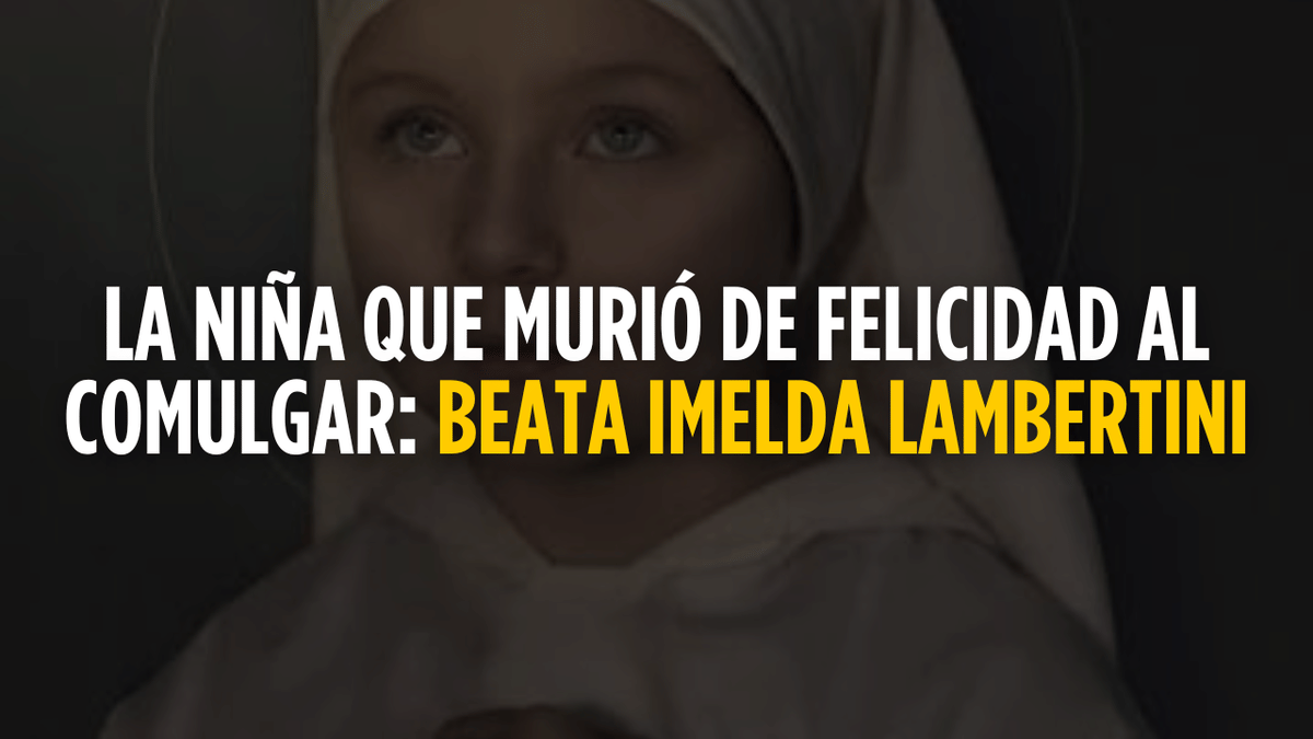 La niña que murió de felicidad al comulgar: El milagro de la Beata Imelda Lambertini