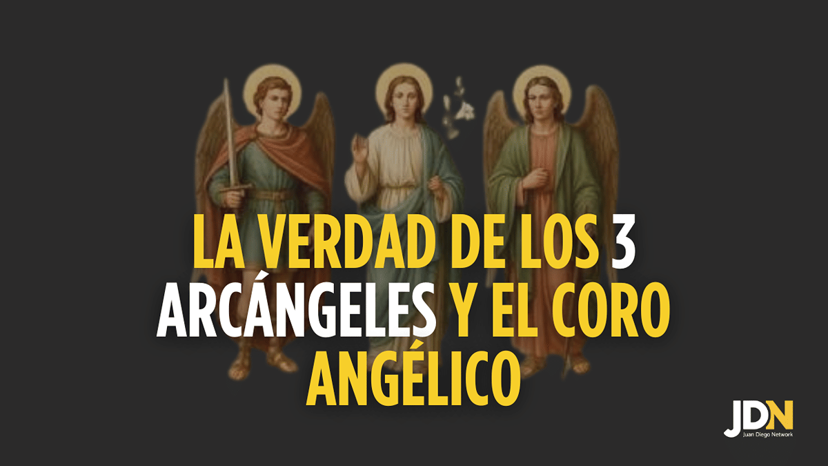 Todo lo que tienes que saber sobre los Arcángeles y el coro angélico
