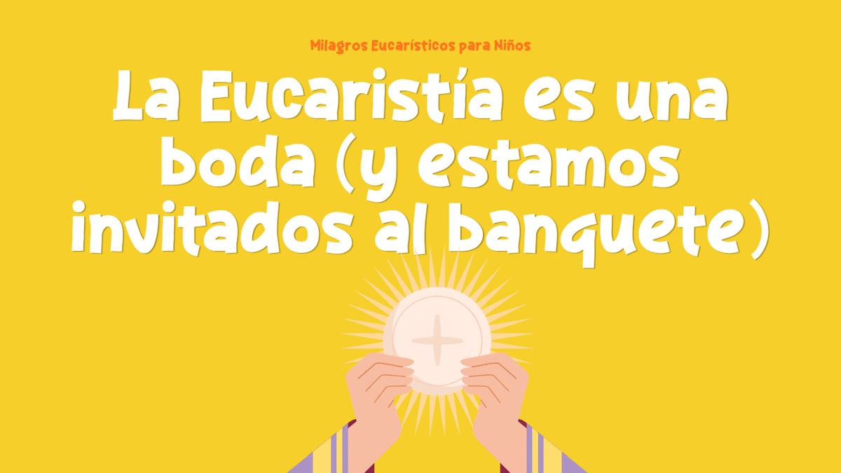 La Eucaristía es una boda (y estamos invitados al banquete)