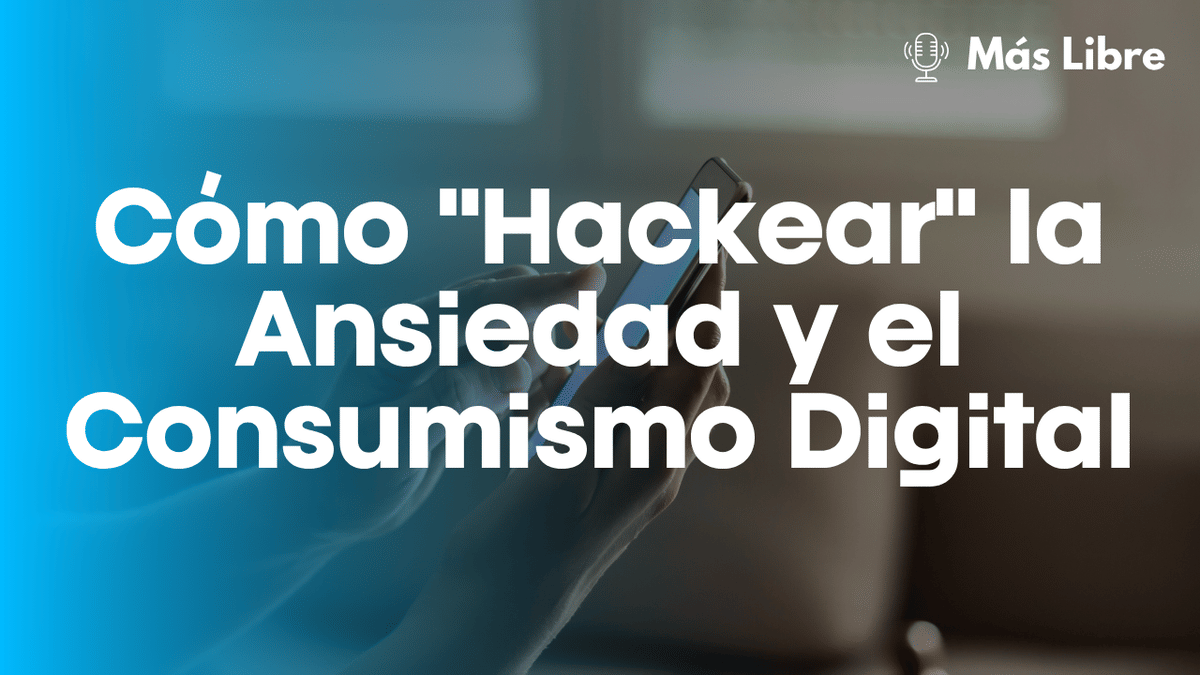 Cómo "Hackear" la Ansiedad y el Consumismo Digital: Herramientas para Cultivar la Identidad y la Pausa Contemplativa
