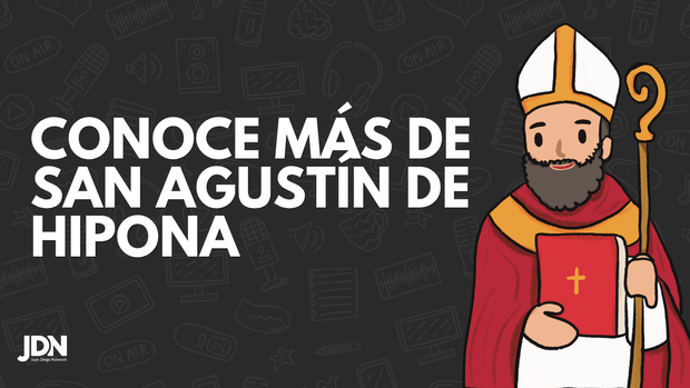San Agustín: Del vacío y la búsqueda incansable al encuentro que transformó su vida