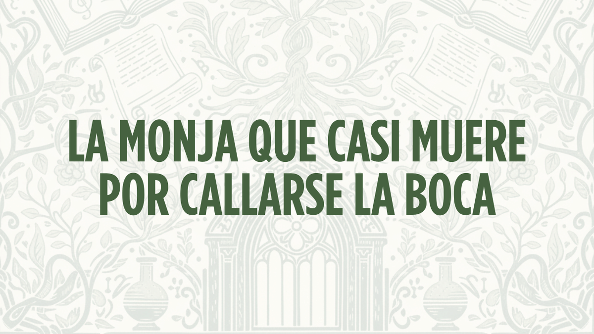 Cuando el cuerpo pasa la factura: la monja que casi muere por callarse la boca